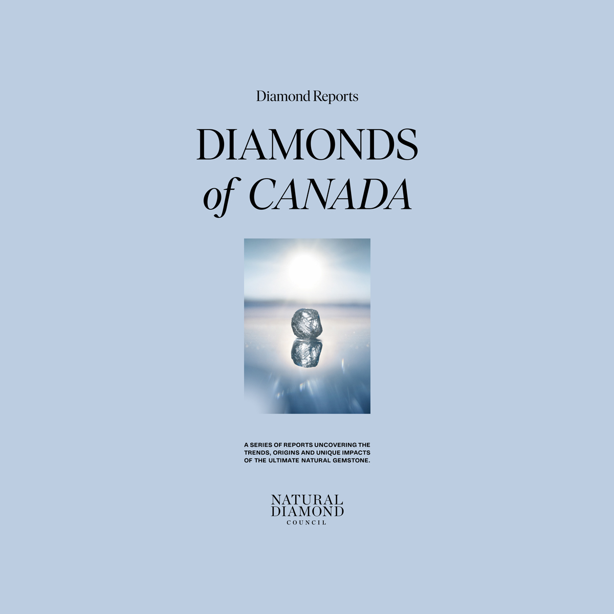 Natural Diamond Council Unveils New Diamonds of Canada Report