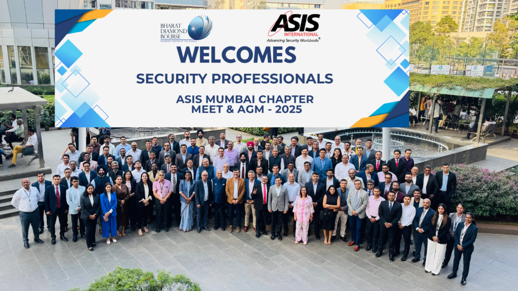 ASIS Mumbai Chapter AGM and Meet 2025 at Bharat Diamond Bourse